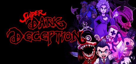 超级黑暗欺骗/Super Dark Deception - 22k4-游戏仓库-全球最大的游戏下载中心-游戏交流-单机游戏-免费下载